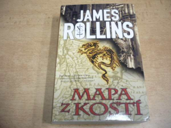 James Rollins - Mapa z kostí. Román o SIGMA Force (2017) nová 