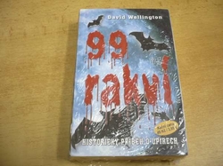 David Wellington - 99 rakví. Historický příběh o upírech (2012) 