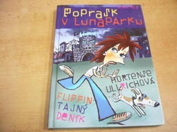 Hortense Ullrichová - Poprask v lunaparku. Flippin tajný deník (2005)