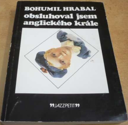 Bohumil Hrabal - Obsluhoval jsem anglického krále (2014)