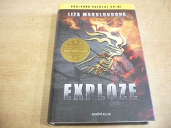 Liza Marklundová - Exploze (2013) jako nová
