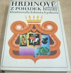 Ladislav Dvorský - Hrdinové z pohádek (1969)