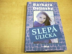 Barbara Delinsky - Slepá ulička (2003) 