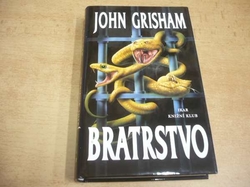 John Grisham - Bratrstvo (2000)