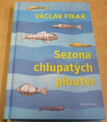 Václav Fikar - Sezona chlupatých ploutví (2014)