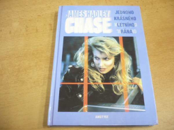 James Hadley Chase - Jednoho krásného letního rána (1998)