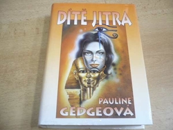 Pauline Gedgeová - Dítě jitra (1998)