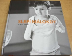 Tomáš Jacko - Slepí málokdy (2016)