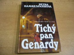 Petra Hammesfahrová - Tichý pan Genardy. Psychothriller (1994) 