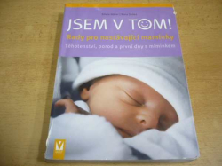  Silvia Höfer - Jsem v tom! - Rady pro nastávající maminky (2010)