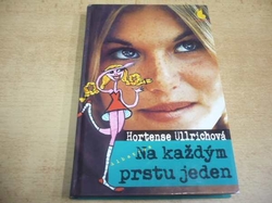  Hortense Ullrichová - Na každým prstu jeden (2003) Série. Jojo 3. Ed. Romana