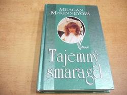 Meagan McKinneyová - Tajemný smaragd (1998)