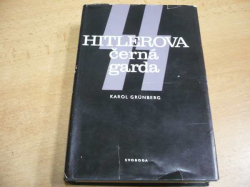 Karol Grünberg - SS Hitlerova černá garda (1981)