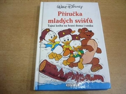 Příručka mladých svišťů. Tajná kniha na hraní doma i venku (1993)