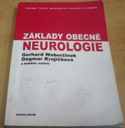 Gerhard Waberžinek - Základy obecné neurologie (2005)