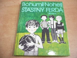 Bohumil Nohejl - Šťastný Ferda (1982)