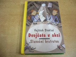 Vojtěch Steklač - Dvojčata v akci - Sluneční bratrstvo