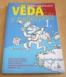 Larry Verstraete - Věda v nebezpečí 1. (2004)