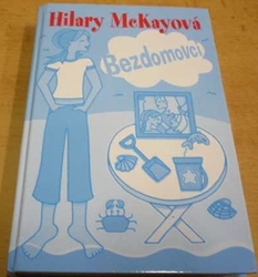 Hilary McKayová - Bezdomovci (2005)