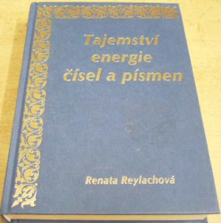 Renata Reylachová - Tajemství energie čísel a písmen (2005)  