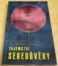 Robert Anthony - Tajemství sebedůvěry (1996)