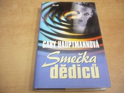 Gaby Hauptmannová - Smečka dědiců (2001)