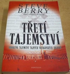 Steve Berry - Třetí tajemství. Odhalená tajemství tajných vatikánských archivů (2005)