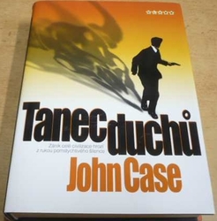 John Case - Tanec duchů (2007)