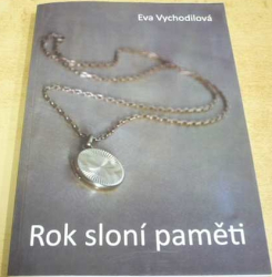 Eva Vychodilová - Rok sloní paměti (2011)