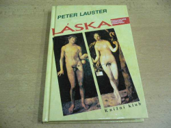 Peter Lauster - Láska. Psychologie jednoho fenoménu (1994)