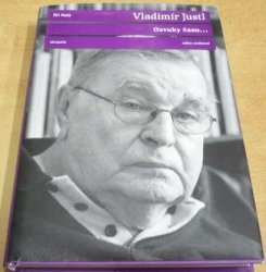 Jiří Holý - Vladimír Just. Ozvuky času (2007)