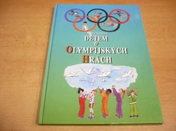 Eva Kubáňová - Dětem o Olympijských Hrách (1996)