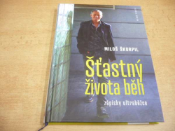 Miloš Škorpil - Šťastný života běh (2016)