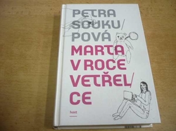 Petra Soukupová - Marta v roce vetřelce (2011)