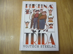 Vojtěch Steklač - Pekelná třída (2009) nová 