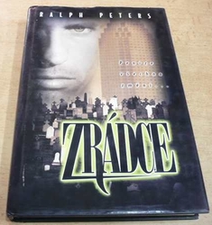 Ralph Peters - Zrádce (1999)