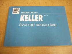 Jan Keller - Úvod do sociologie (1992)