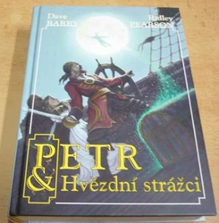 Dave Barry - Petr & Hvězdní strážci (2008) 