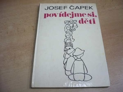 Josef Čapek - Povídejme si, děti (1972)