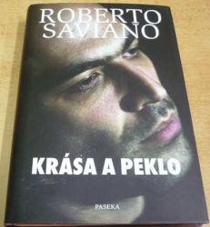 Roberto Saviano - Krása a peklo (2010)