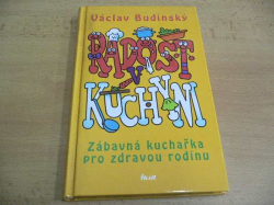 Václav Budinský - Radost v kuchyni (2003)