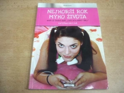 Kateřina Havlová - Nejhorší rok mýho života aneb už žádné další "rady pro puberťáky" (2013) jako nová