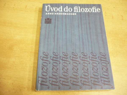 Arno Anzenbacher - Úvod do filozofie (1991)