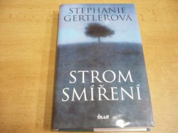 Stephanie Gertlerová - Strom smíření (2004)