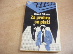 Bernd Diksen - Za prohru se platí (1974)
