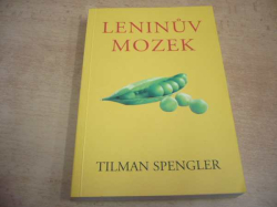 Tilman Spengler - Leninův mozek (2015)