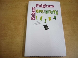 Hunter S. Fulghum - Opravdová láska (1997) jako nová