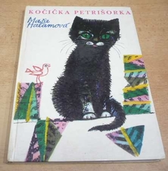 Maša Haľamová - Kočička Petrišorka (1973) PODPIS AUTORKY !!!