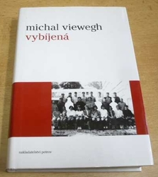 Michal Viewegh - Vybíjená (2004) 