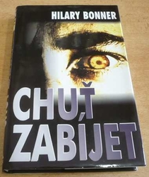 Hilary Bonner - Chuť zabíjet (2001)